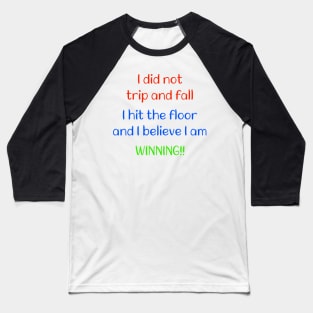 Always Winning! Baseball T-Shirt